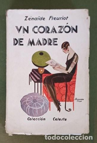 Libros antiguos: Z&Eacute;NA&Iuml;DE FLEURIOT: UN CORAZ&Oacute;N DE MADRE - Foto 1