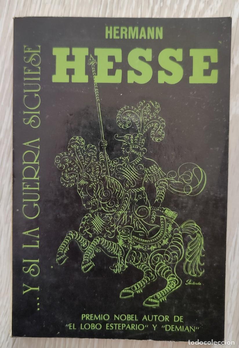 Libros antiguos: Libro. Y si la guerra siguiese. De Hermann Hesse. - Foto 1