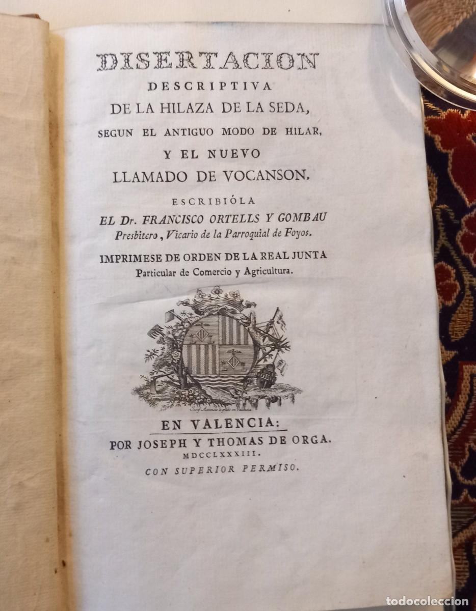 Libros antiguos: Disertaci&oacute;n descriptiva de la hilaza de la seda - 1783 - Foto 1