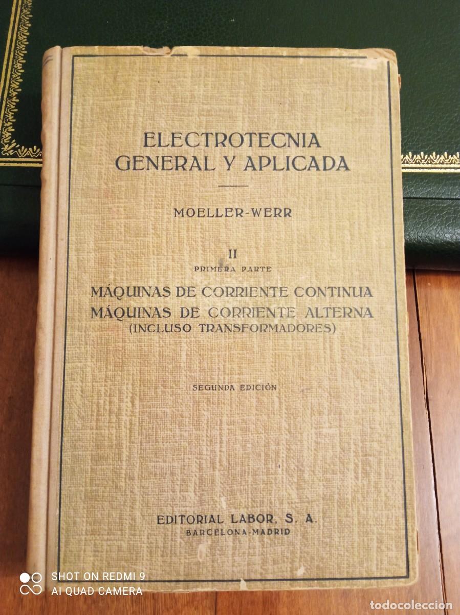 Libros antiguos: ELECTROTECNIA GENERAL Y APLICADA. MOELLER-WERR - Foto 1