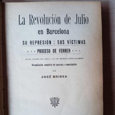 Libros antiguos: LA REVOLUCIÓN DE JULIO EN BARCELONA. JOSÉ BRISSA.