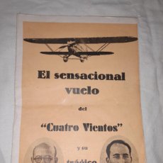 Libros antiguos: EL SENSACIONAL VUELO DEL ”CUATRO VIENTOS” Y SU TRAGICO FIN - AÑO 1933 - MUY RARO.