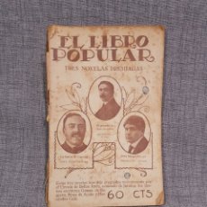 Libros antiguos: AÑO 1922. N⁰1 EL LIBRO POPULAR, TRES NOVELAS PREMIADAS.