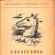 Libros antiguos: CAVALCADES NARRACIONS (CATALÁN)
