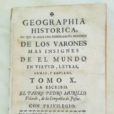 Libros antiguos: GEOGRAPHIA HISTORICA DE LOS VARONES MAS INSIGNES DE EL MUNDO...TOMO X. PEDRO MURILLO VELARDE. 1752