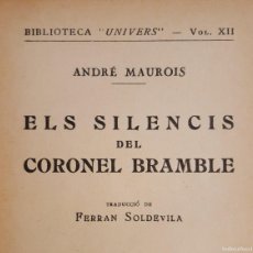 Libros antiguos: ELS SILENCIS DEL CORONEL BRAMBLE - ANDRÉ MAUROIS - LLIBRERIA CATALÒNIA - BARCELONA, S/D