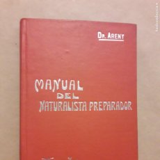 Libros antiguos: MANUAL DEL NATURALISTA PREPARADOR. MANUALES SOLER.