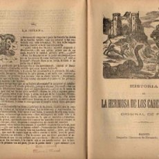 Libros antiguos: PLIEGO CORDEL HISTORIA DE LA HERMOSA DE LOS CABELLOS DE ORO. ORIGINAL DE F.B. TRES PLIEGOS