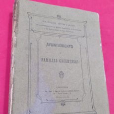 Libros antiguos: AYUNTAMIENTO Y FAMILIAS CACERENSES. PUBLIO HURTADO. TIP. LUCIANO JIMENEZ. 1918. 930 PP.