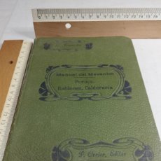 Libros antiguos: MANUAL DEL MECÁNICO. PERNOS, ROBLONES, CALDERERÍA. G. FRANCHE, 1905
