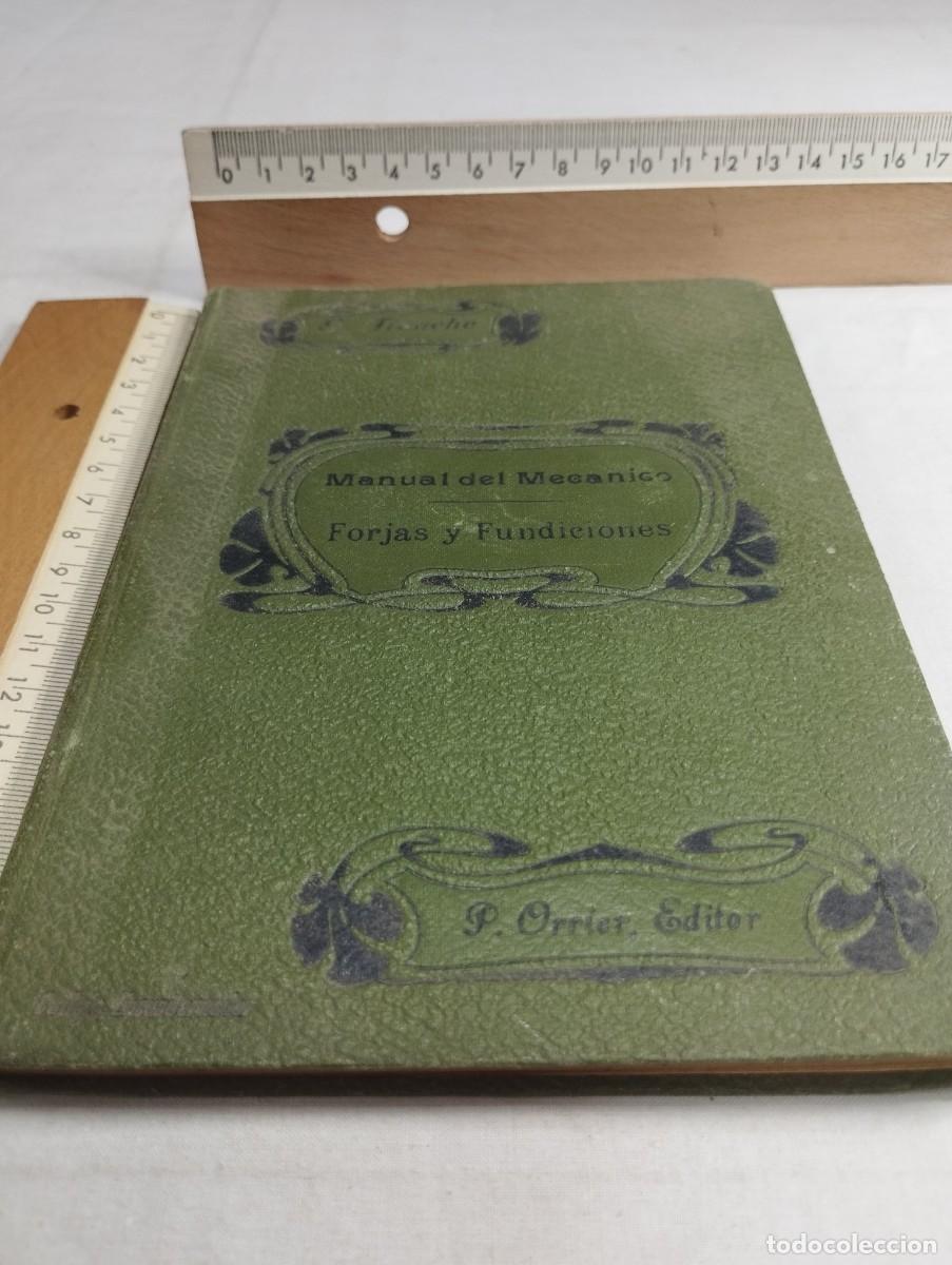Libros antiguos: Manual del mec&aacute;nico. Forjas y fundiciones. G. Franche, 1905 - Foto 1
