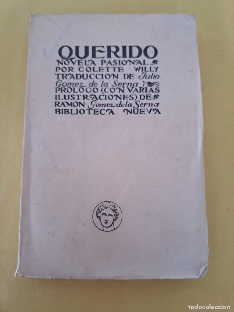 Libros antiguos: COLETTE WILLY - QUERIDO - BIBLIOTECA NUEVA 1924 - Foto 2