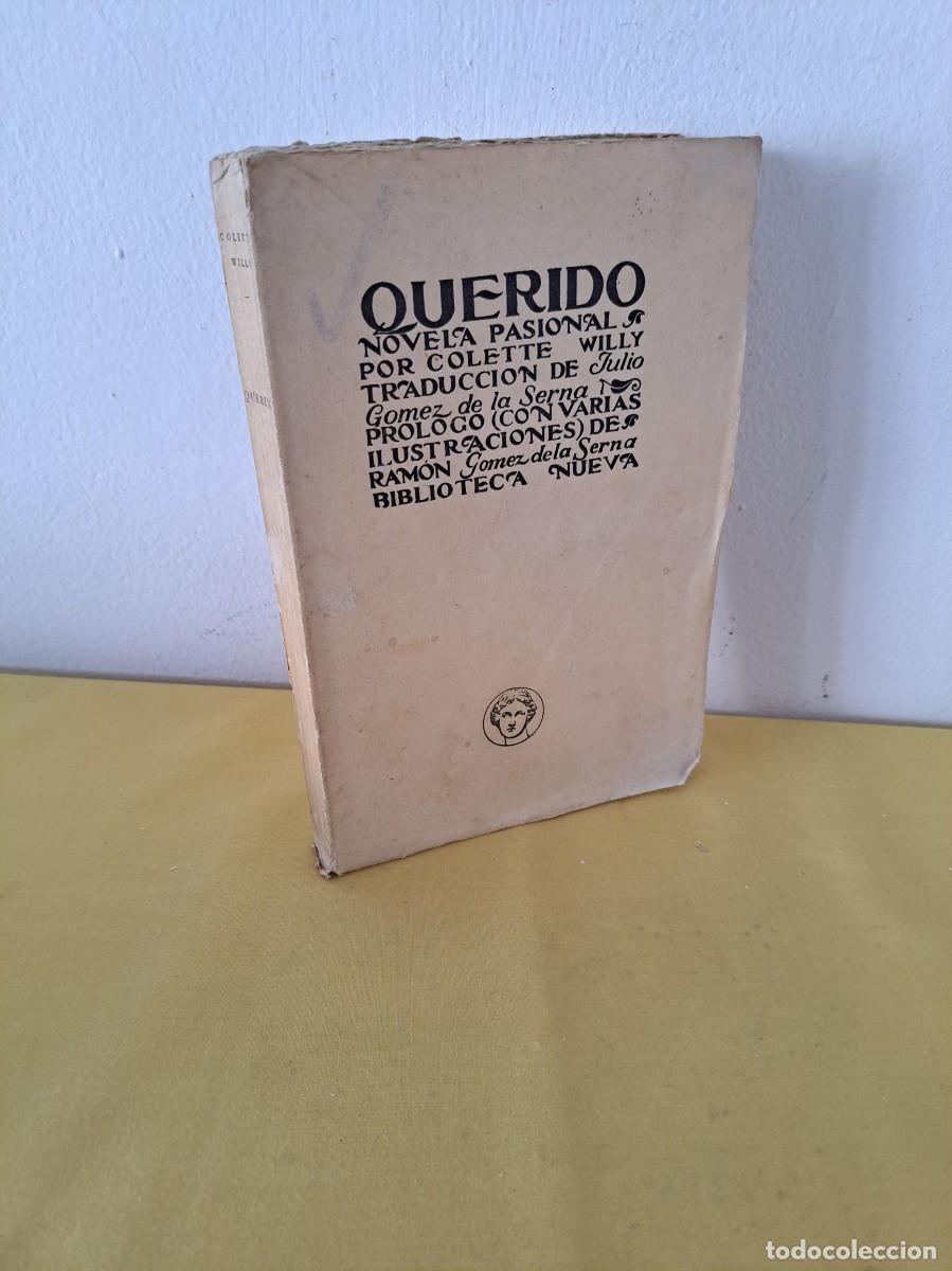 Libros antiguos: COLETTE WILLY - QUERIDO - BIBLIOTECA NUEVA 1924 - Foto 1
