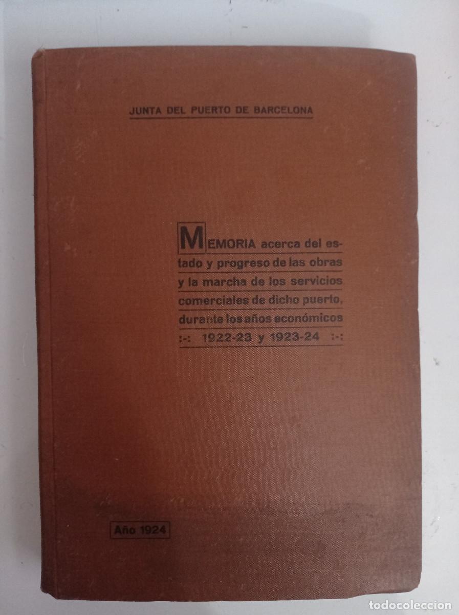 Libros antiguos: JUNTA DEL PUERTO DE BARCELONA. MEMORIA ACERCA DEL ESTADO Y PROGRESO DE LAS OBRAS - Foto 1