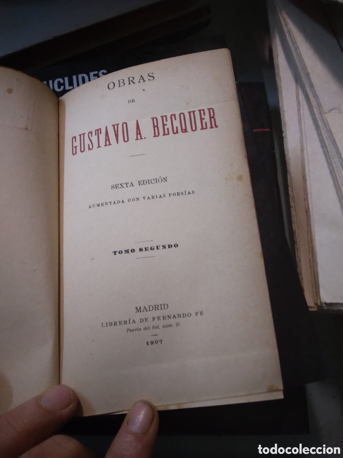 Libros antiguos: Obras de Gustavo A.Becquer, 6 Ed,1907 - Foto 2