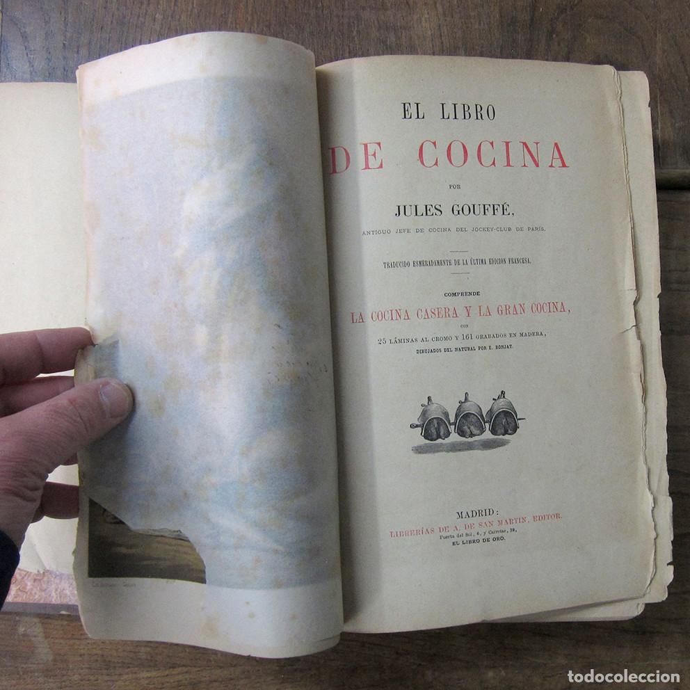 Libros antiguos: JULES GOUFF&Eacute; - EL LIBRO DE COCINA - 1885 - - Foto 1