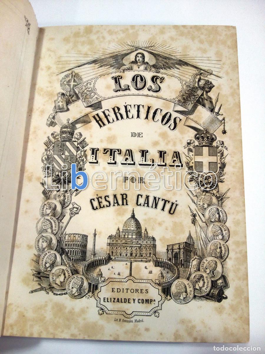 Libros antiguos: Los herejes de Italia. C&eacute;sar Cant&uacute; - Foto 2