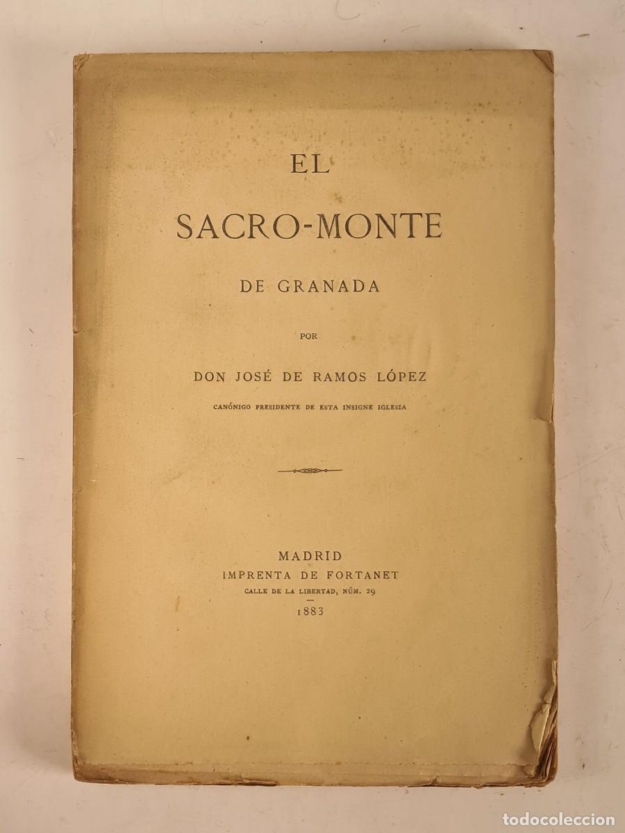 Libros antiguos: El Sacro-Monte de Granada - Jos&eacute; de Ramos L&oacute;pez 1883 - Foto 1