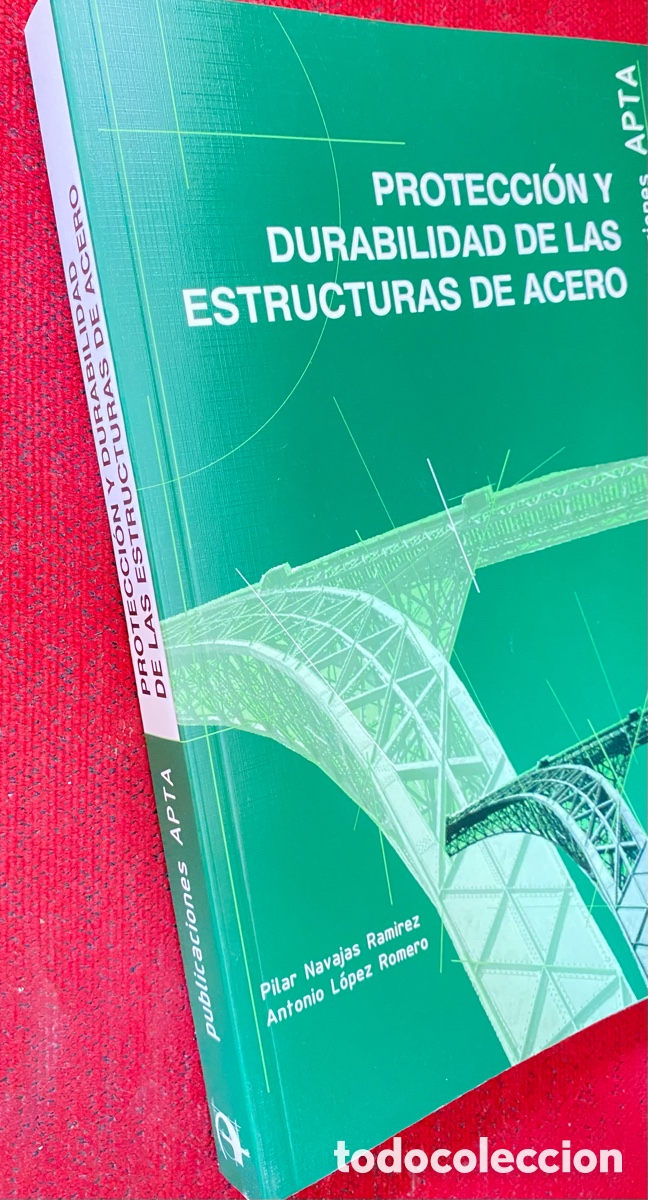 Libros antiguos: Protecci&oacute;n y durabilidad de las estructuras de acero. APTA - Foto 2