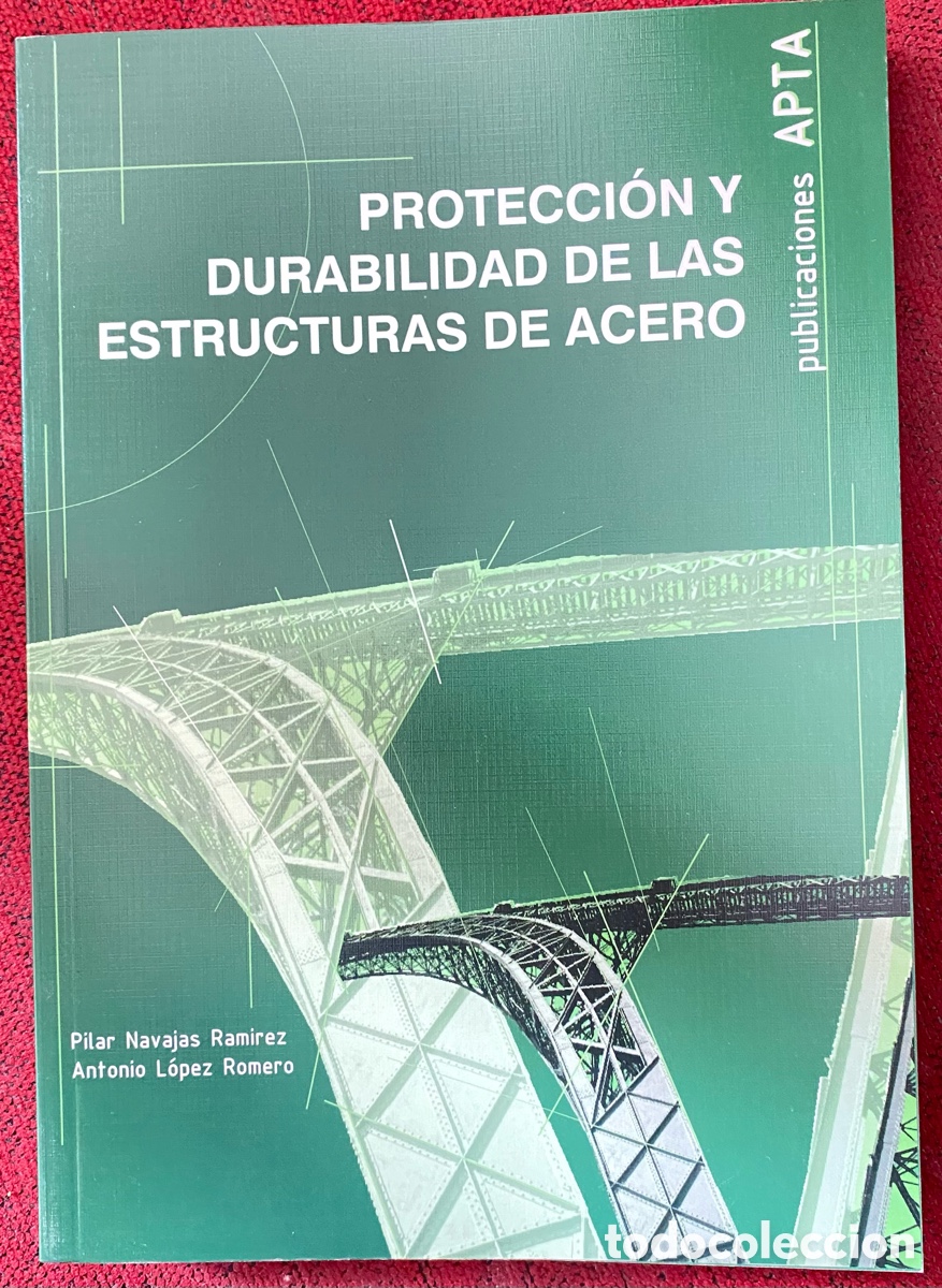 Libros antiguos: Protecci&oacute;n y durabilidad de las estructuras de acero. APTA - Foto 1