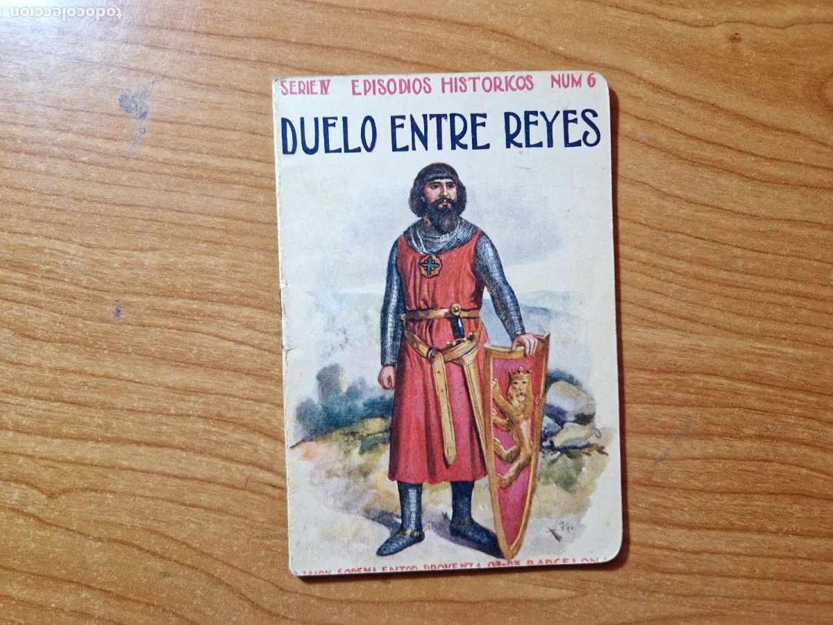 Libros antiguos: DUELE ENTRE REYES EPISODIOS HISTORICOS, N&ordm; 6 SERIE IV EDITOR RAMON SOPENA