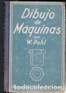 Libros antiguos: Dibujo de n&aacute;quinas, W. Pohl - Foto 1