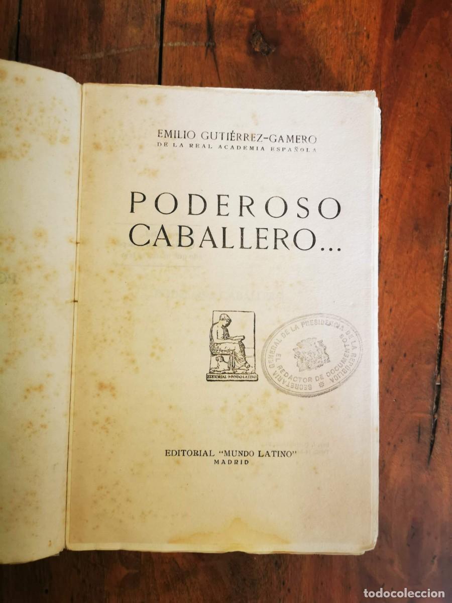 Libros antiguos: GUTI&Eacute;RREZ- GAMERO, Emilio. Poderoso caballero - Foto 2