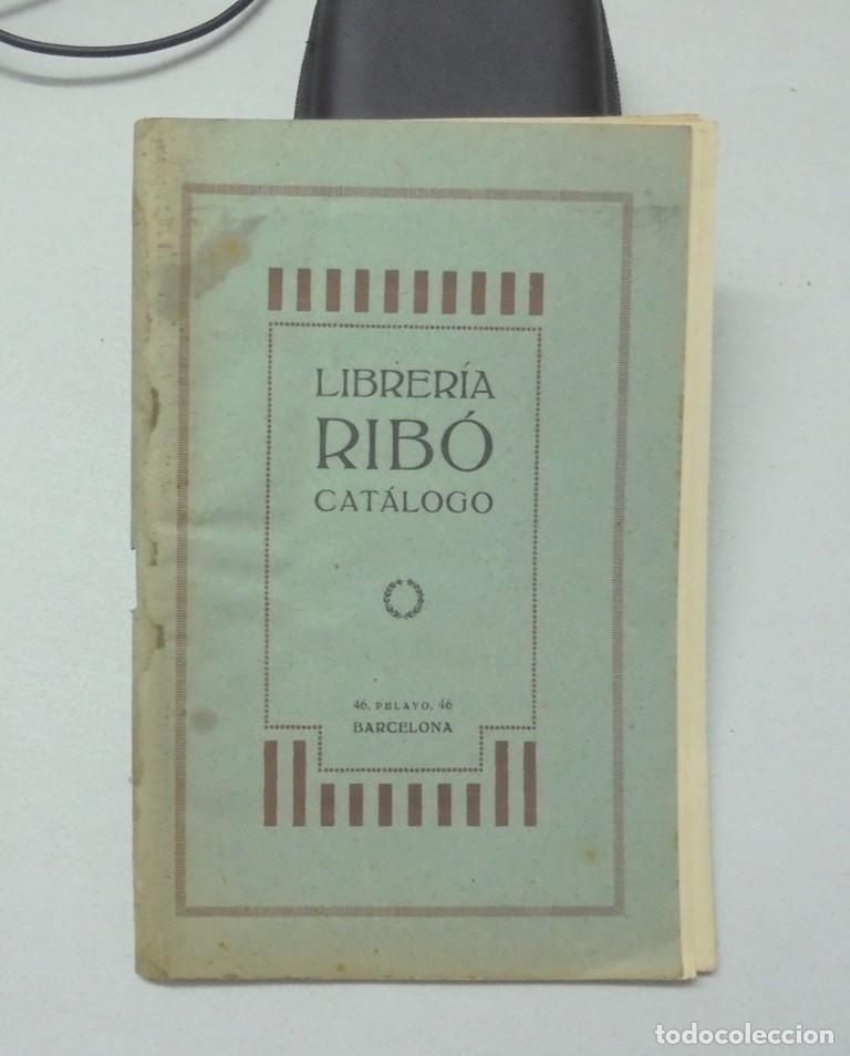Libros antiguos: Cat&aacute;logo Librer&iacute;a Rib&oacute; ca. 1923 Barcelona - Foto 1