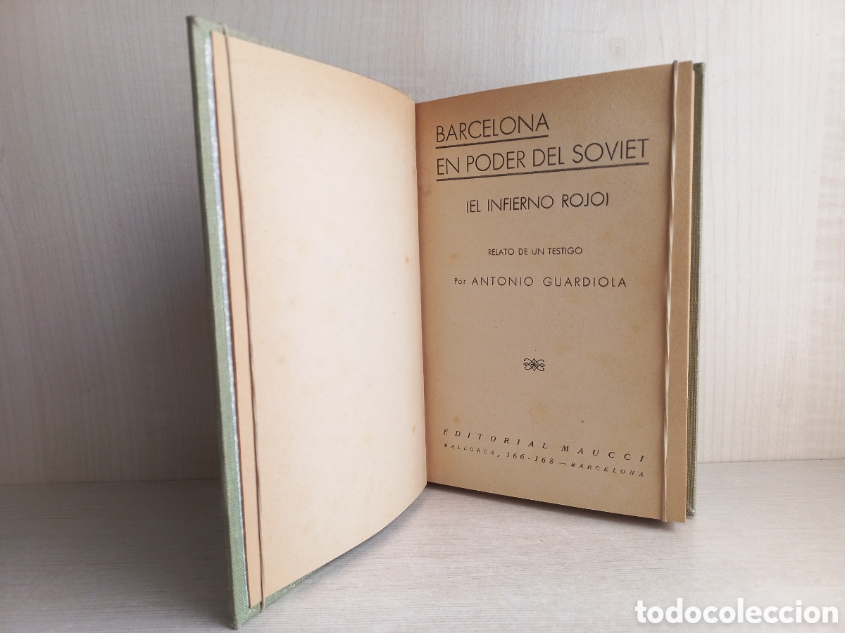 Libros antiguos: Barcelona en poder del Soviet. El infierno rojo. Antonio Guardiola. Maucci. - Foto 6