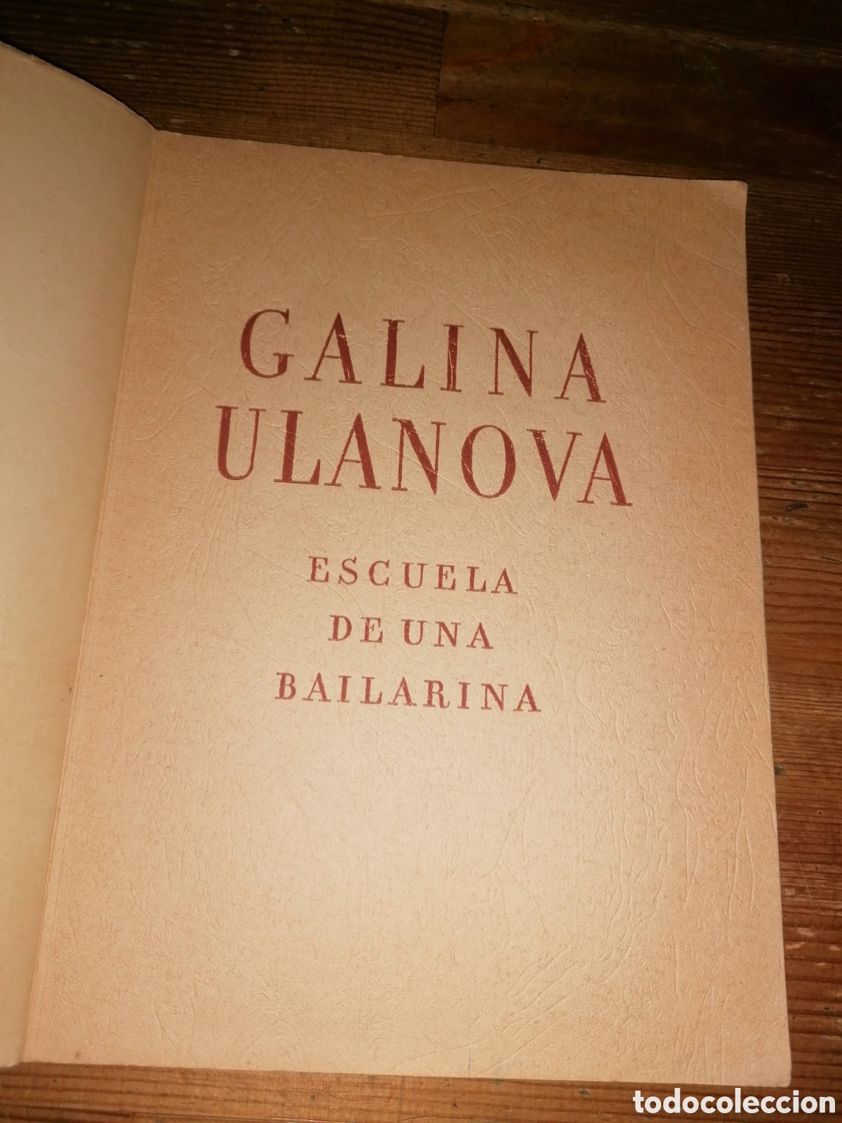 Libros antiguos: GALINA ULANOVA - Escuela de una bailarina - Foto 2