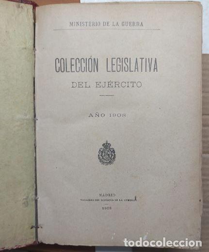 Libros antiguos: COLECCION LEGISLATIVA DEL EJERCITO 1908 - Foto 1