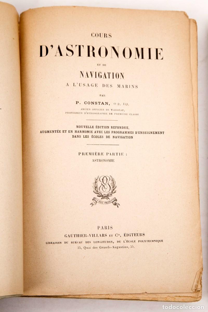 Libros antiguos: Cours dAstronomie et de Navigation - P. Constan - 1904-1924 - Foto 2