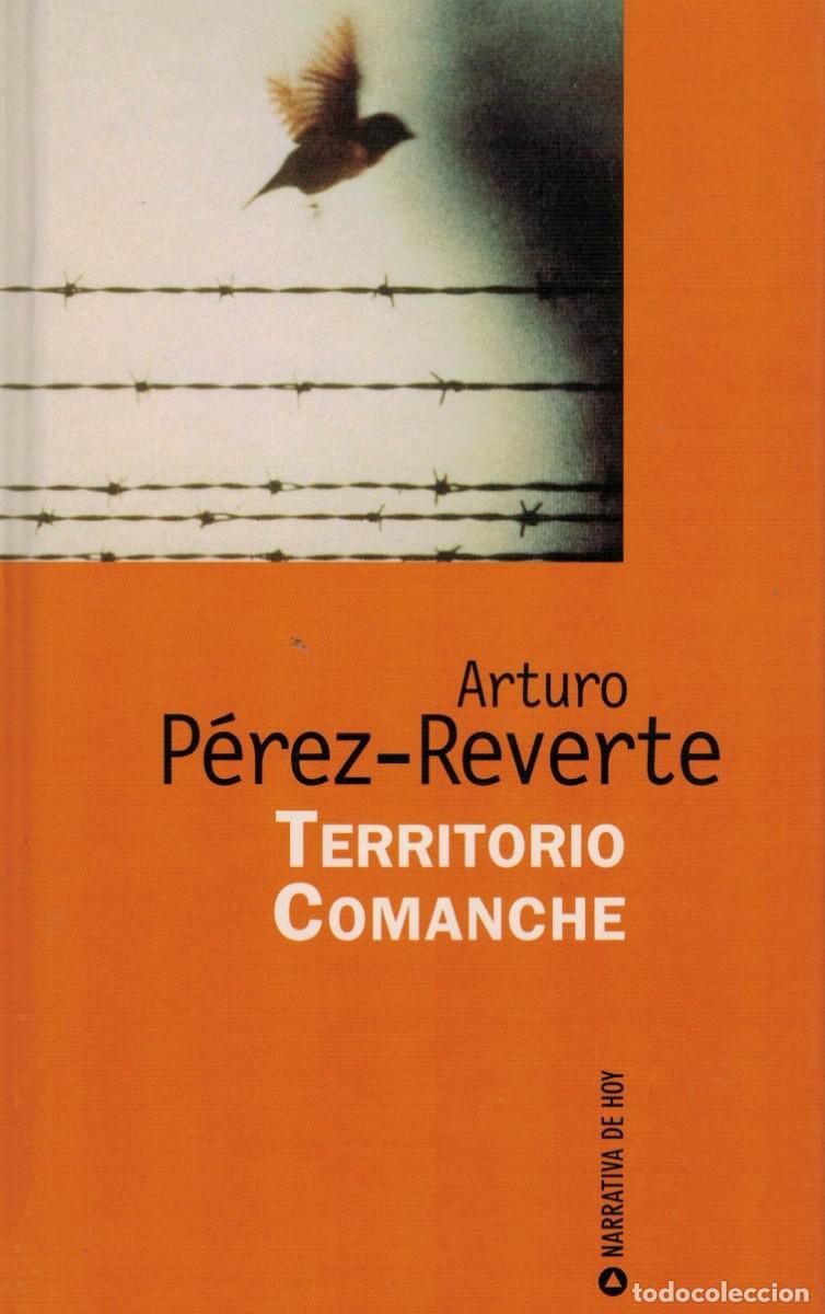 Libros antiguos: Arturo P&eacute;rez-Reverte, Territorio Comanche - Foto 1