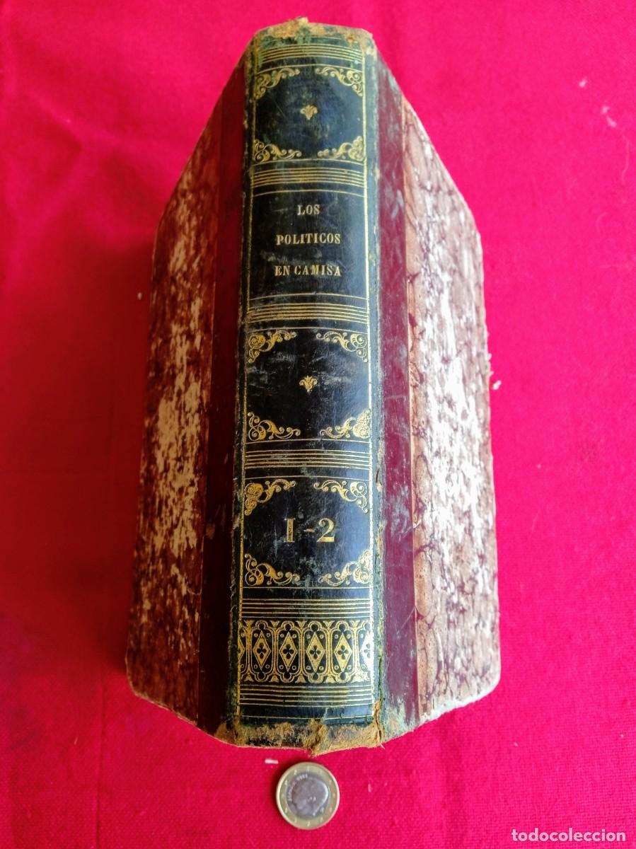 Libros antiguos: Libro antiguo Los pol&iacute;ticos en camisa 1 y 2 1845 - Foto 1