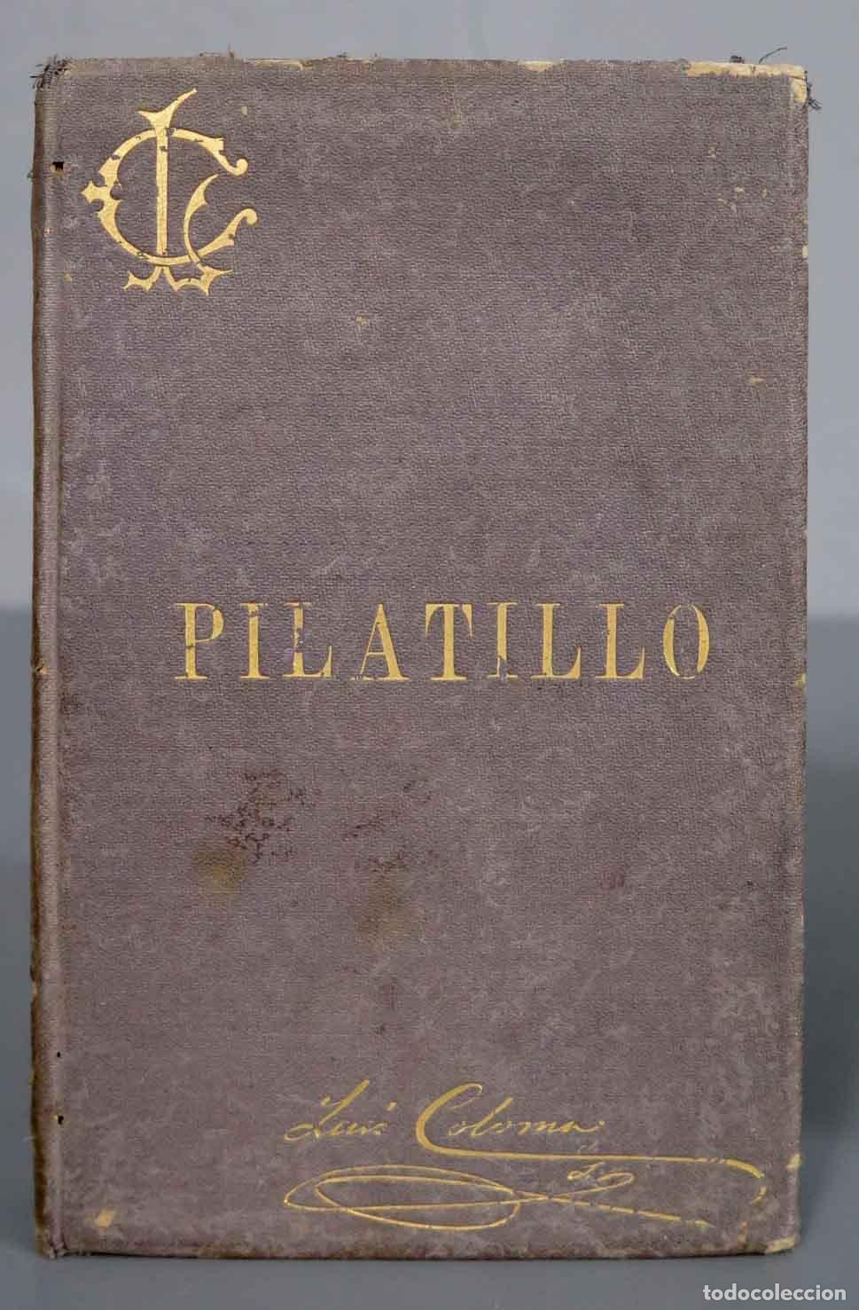 Libros antiguos: PILATILLO. COLOMA. 1888 - Foto 1