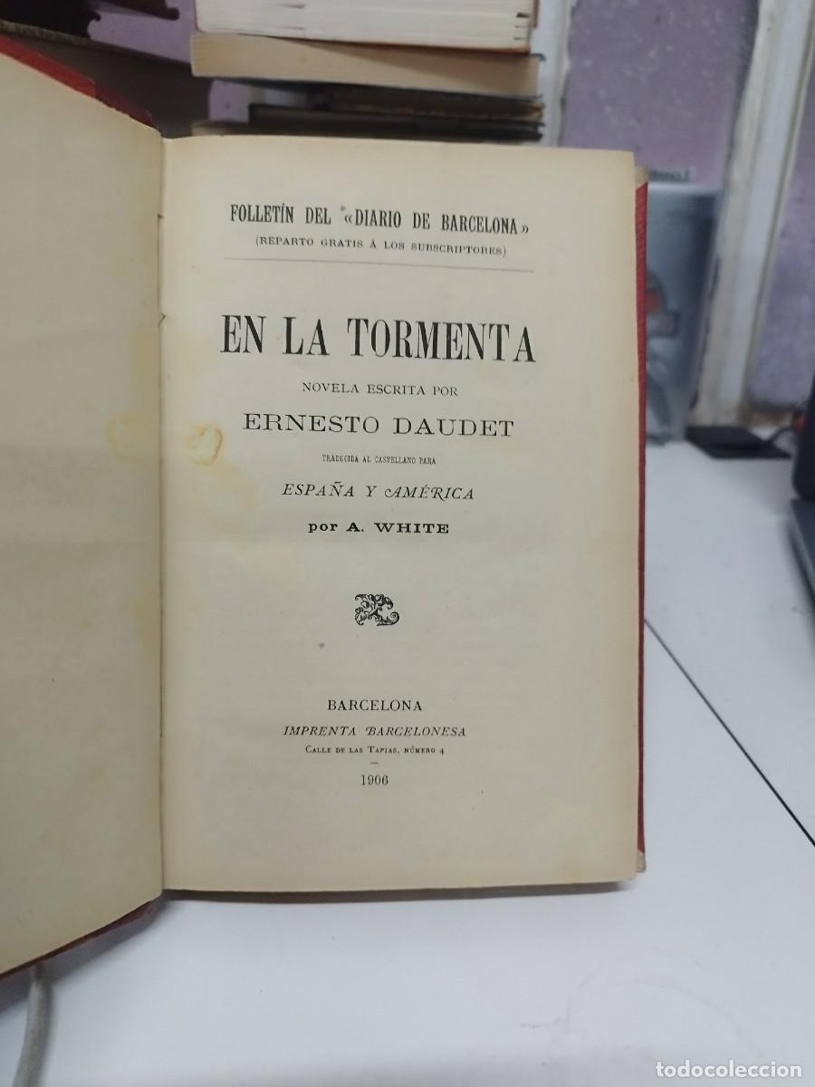 Libros antiguos: Espectacular libro de 1906 en la tormenta, de Ernesto Daudet. - Foto 3