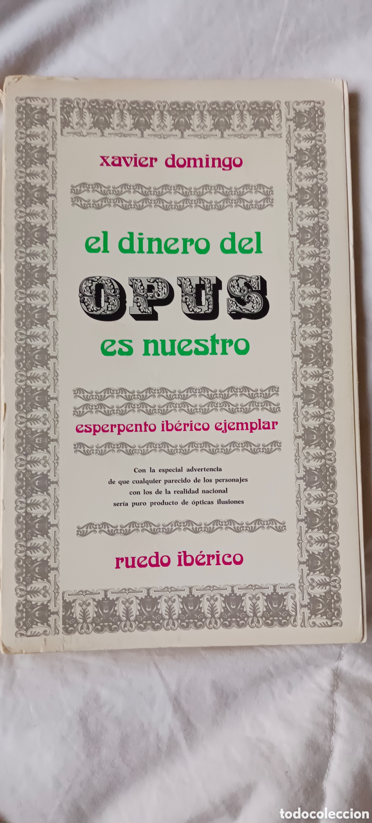Libros antiguos: Xabier Domingo, El dinero del Opus es nuestro - Foto 1