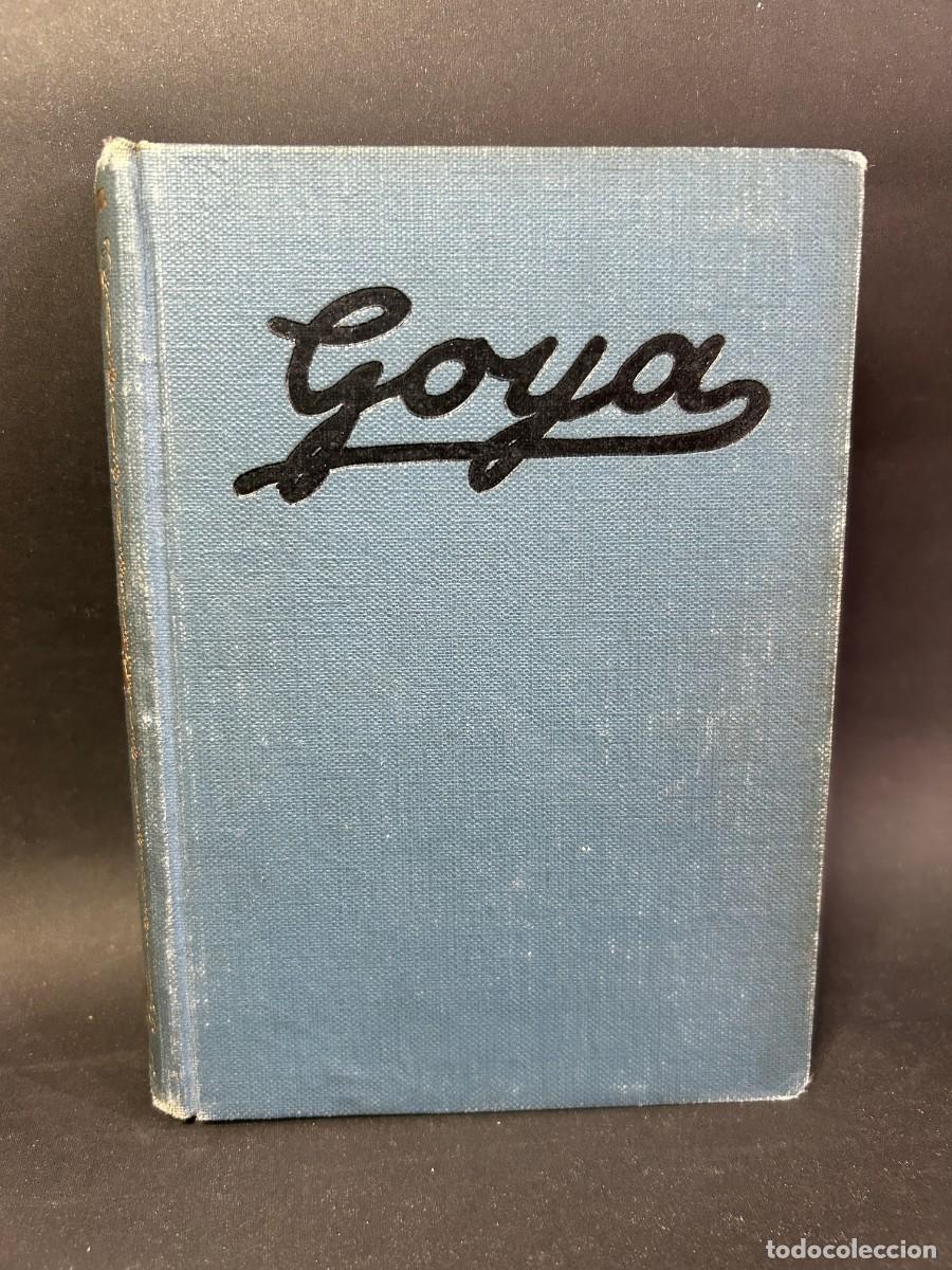 Libros antiguos: TOM&Aacute;S G. LARRAYA - GOYA, SU VIDA-SUS OBRAS - PRIMERA EDICI&Oacute;N - 1928 - Foto 1