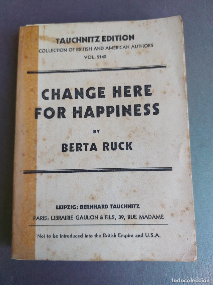 Libros antiguos: Change here for happiness - Berta Ruck - 1934 - Foto 1