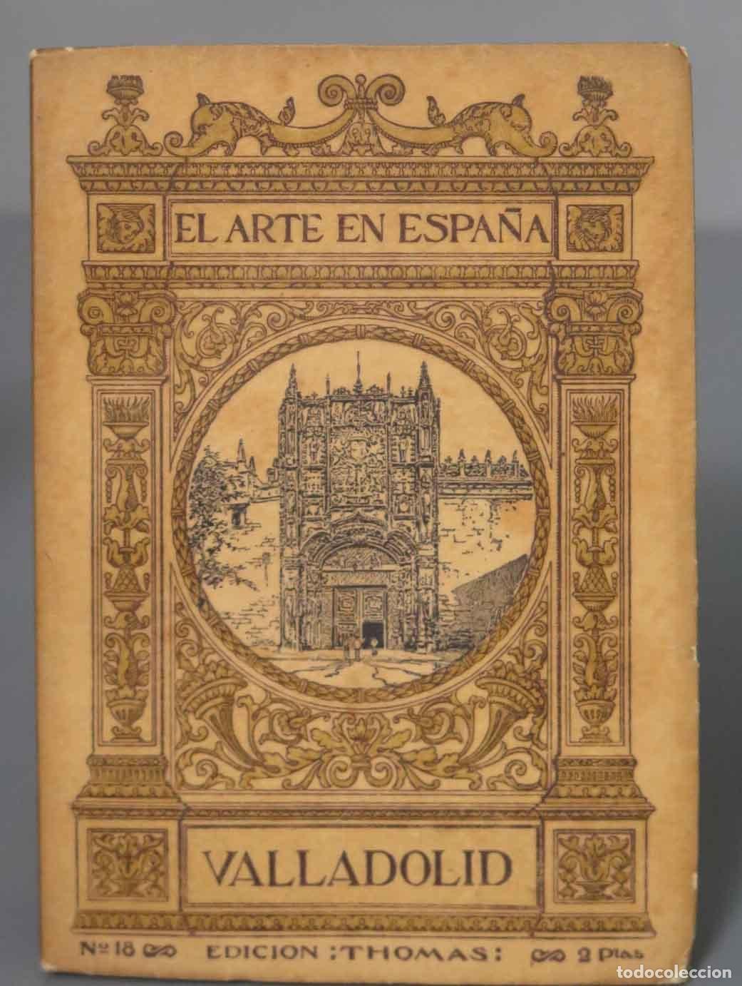 Libros antiguos: VALLADOLID. EL ARTE EN ESPA&Ntilde;A. THOMAS - Foto 1
