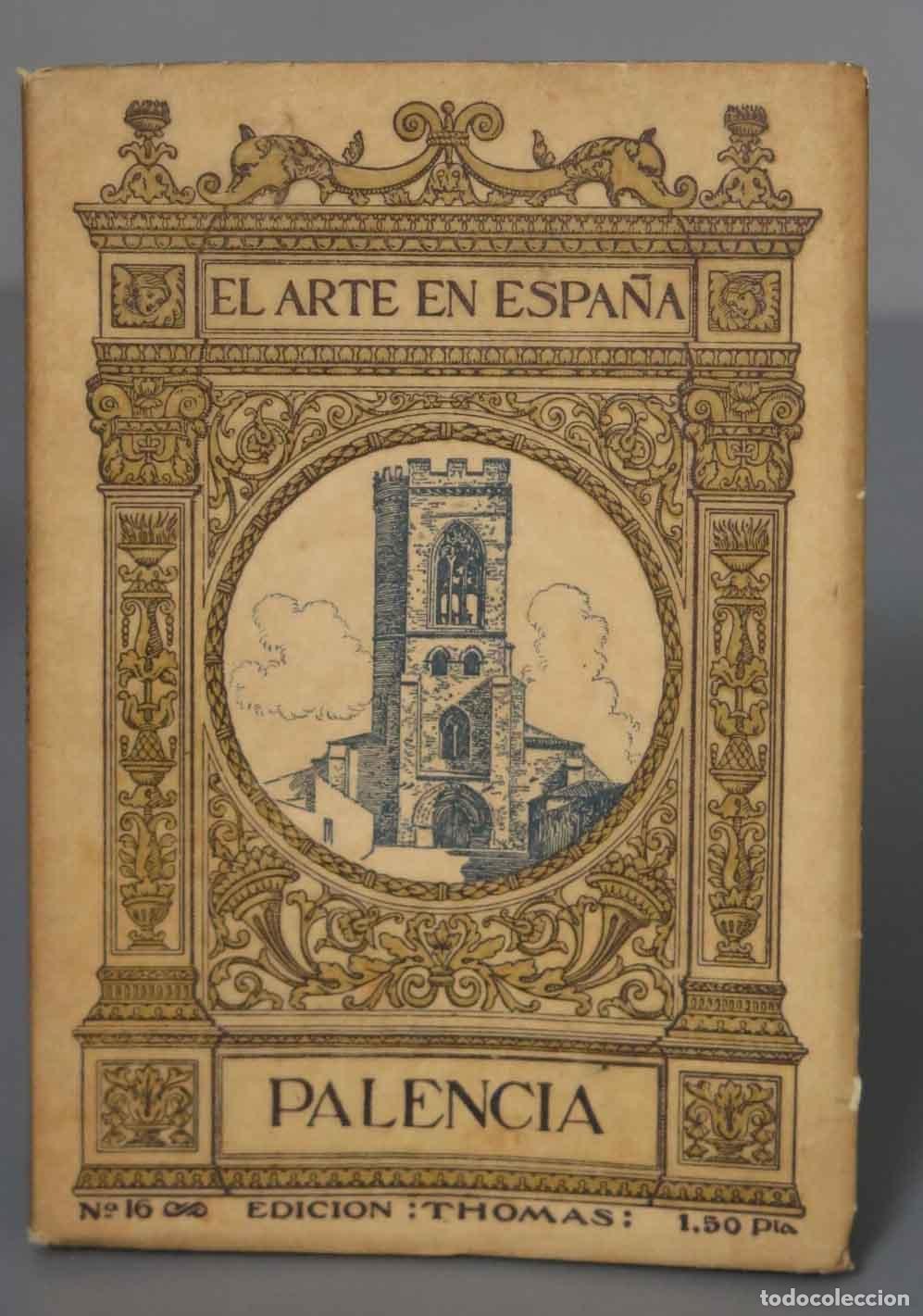Libros antiguos: PALENCIA. EL ARTE EN ESPA&Ntilde;A. THOMAS - Foto 1