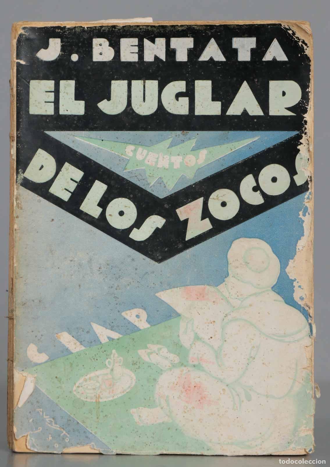Libros antiguos: El juglar de los zocos. Bentata. 1930 - Foto 1