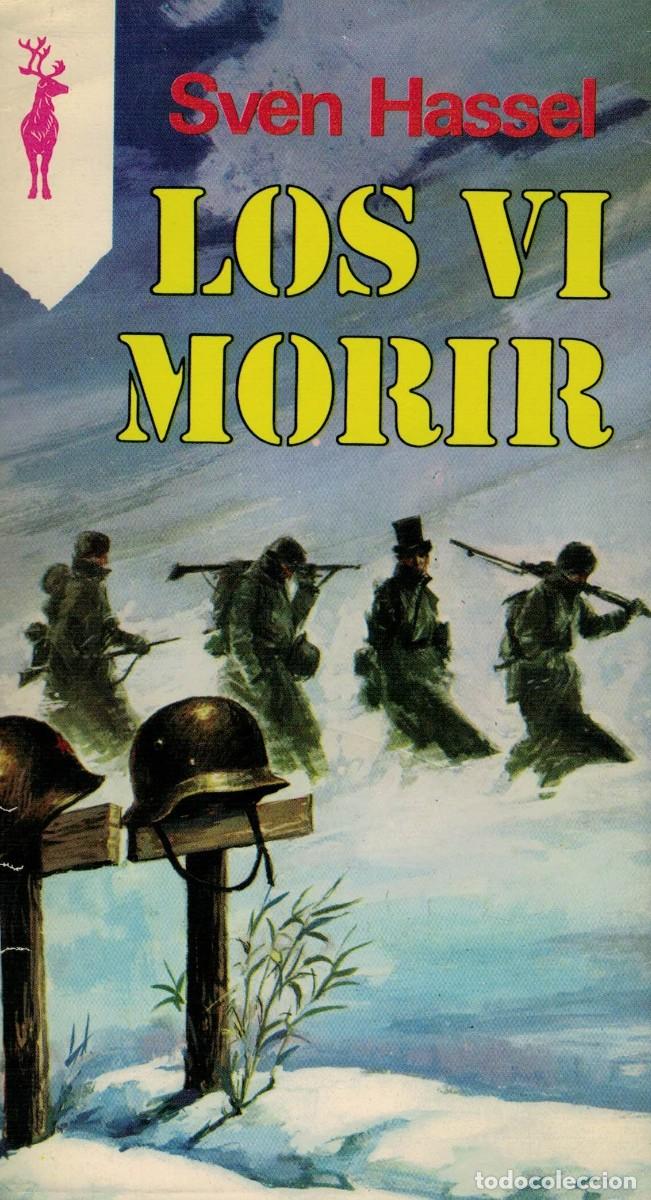 Libros antiguos: Sven Hassel, Los vi morir - Foto 1