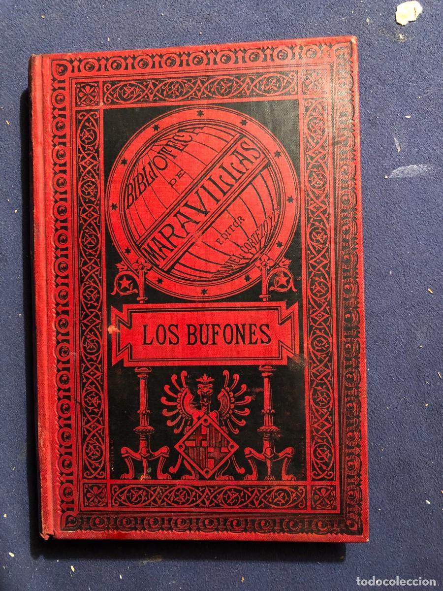 Libros antiguos: GAZEAU : - LOS BUFONES - (MARAVILLAS, 1885) - Foto 1