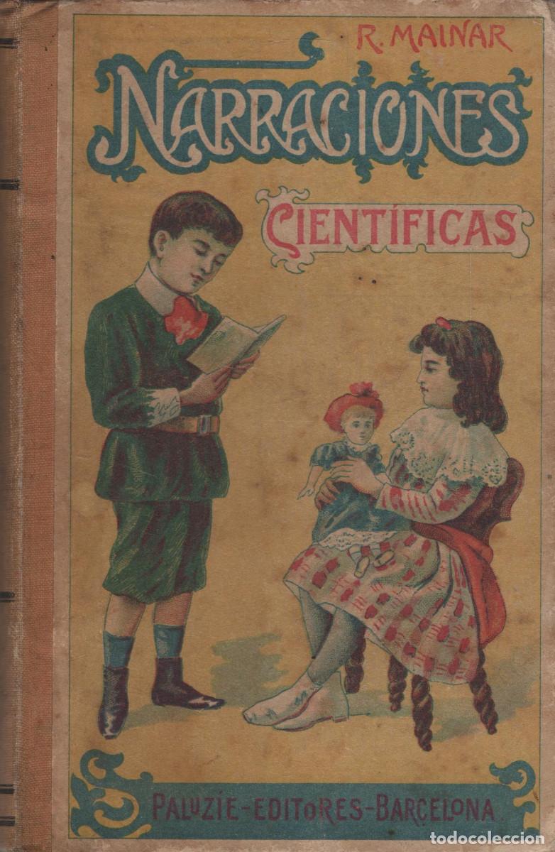 Livres anciens: Narraciones cient&iacute;ficas. Cuentos sin cuento. R.Mainar Lahuerta. Paluzie Editores. 1908.