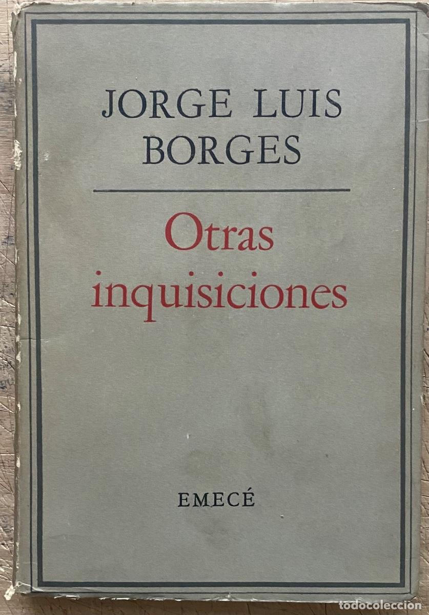 Libros antiguos: Jorge Luis Borges, Otras Inquisiciones, Emec&eacute; 1960 - Foto 1
