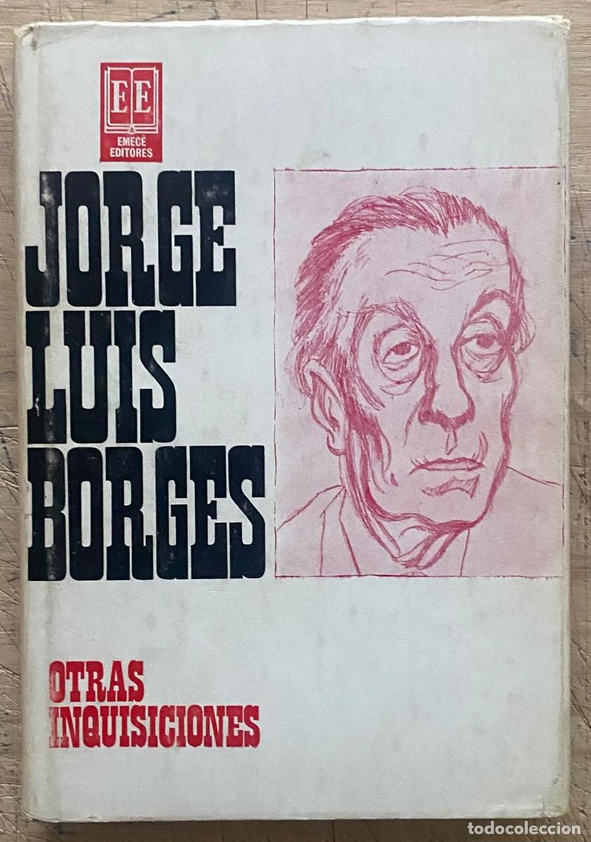 Libros antiguos: Jorge Luis Borges, Otras Inquisiciones, Emece; 1966 - Foto 1