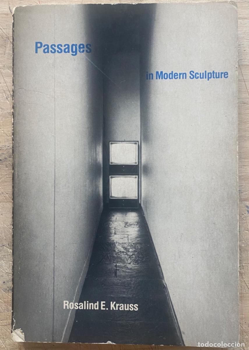 Libros antiguos: Rosalind E. Krauss. Passages in Modern Sculpture - Foto 1