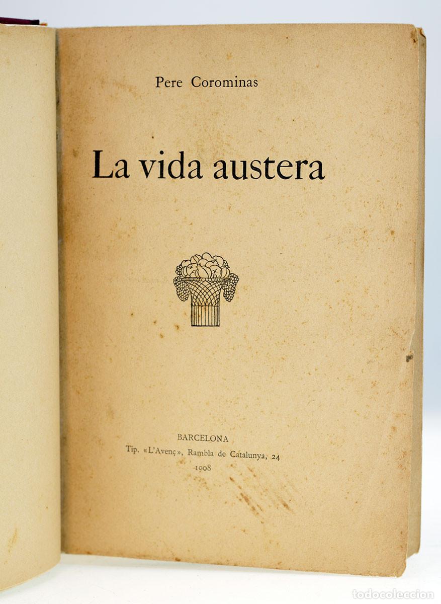 Libros antiguos: COROMINES, Pere - La vida austera - 1908 PRIMERA EDICI&Oacute; - Foto 3