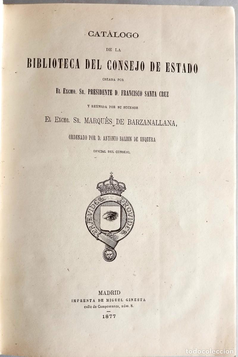Libros antiguos: CAT&Aacute;LOGO DE LA BIBLIOTECA DEL CONSEJO DE ESTADO - Foto 2